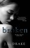 [Broken Trilogy 01] • Broken